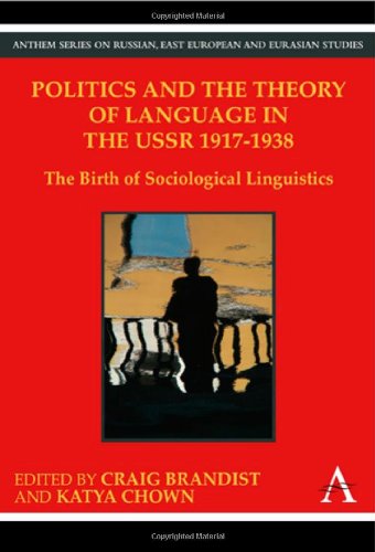 Politics and the Theory of Language in the USSR 1917-1938