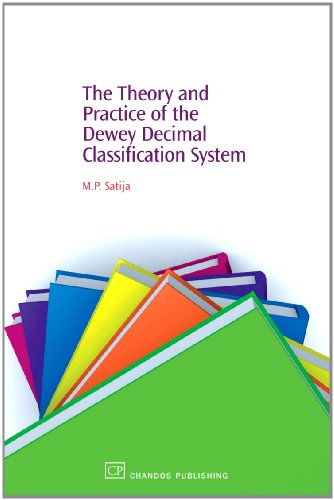 The Theory and Practice of the Dewey Decimal Classification System