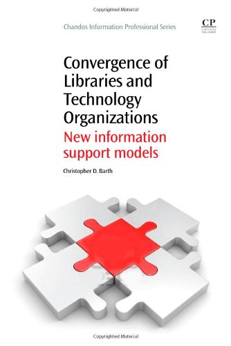 Convergence of Libraries and Technology Organizations