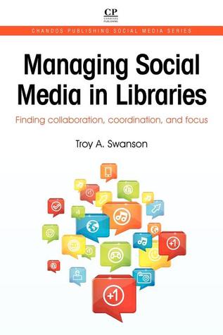 Managing Social Media in Libraries