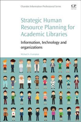 Strategic Human Resource Planning for Academic Libraries