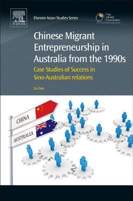 Chinese Migrant Entrepreneurship in Australia from the 1990s