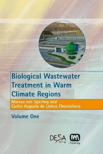 Biological Wastewater Treatment in Warm Climate Regions Vol. 1 &amp; 2