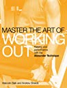 Master the Art of Working Out