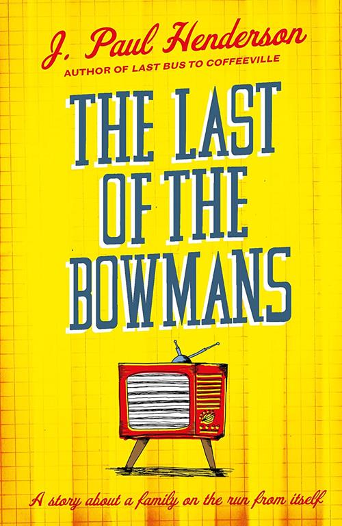 The Last of the Bowmans