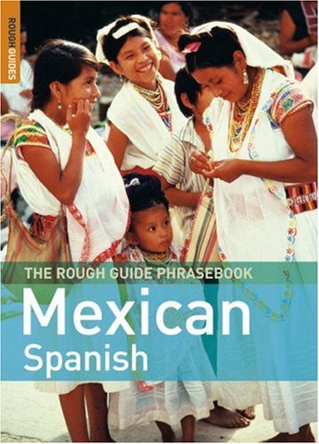 The Rough Guide to Mexican Spanish Dictionary Phrasebook 3