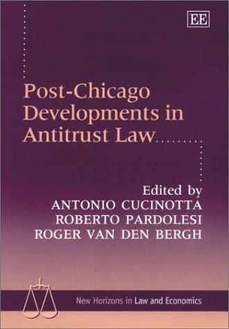 Post-Chicago Developments in Antitrust Law