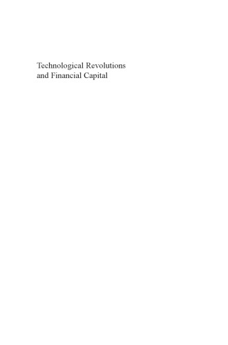 Technological Revolutions and Financial Capital: The Dynamics of Bubbles and Golden Ages