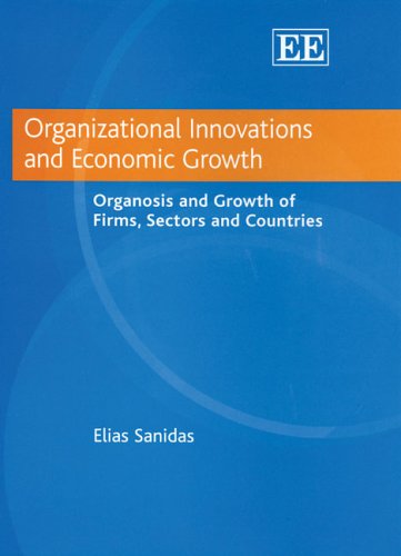 Organizational Innovations And Economic Growth