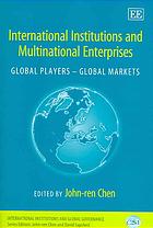 International Institutions and Multinational Enterprises