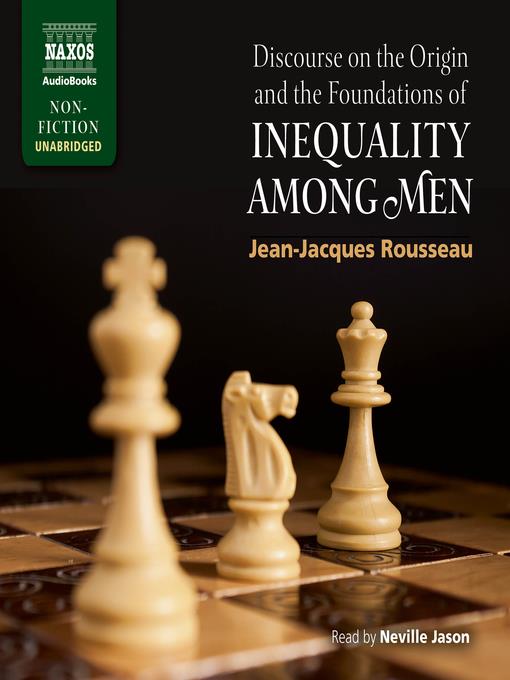 Discourse on the Origin and the Foundations of Inequality Among Men