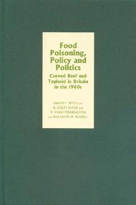 Food Poisoning, Policy and Politics