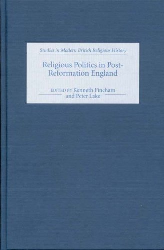 Religious Politics in Post-Reformation England