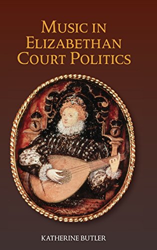 Music in Elizabethan Court Politics