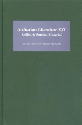 Arthurian Literature XXI