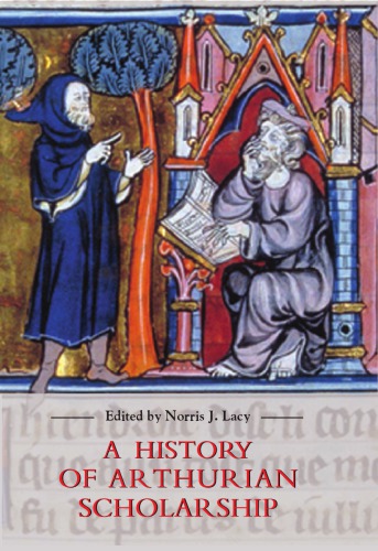 A History of Arthurian Scholarship