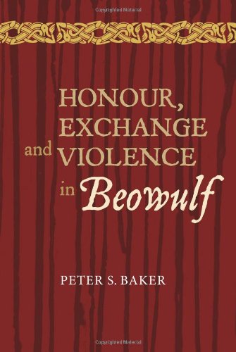 Honour, Exchange and Violence in Beowulf