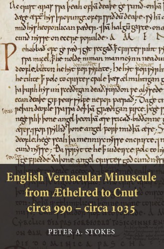 English Vernacular Minuscule from Aethelred to Cnut, Circa 990 - Circa 1035