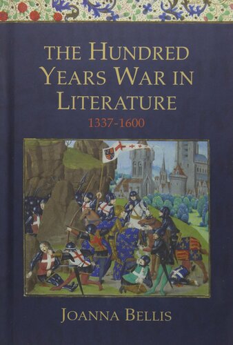 The Hundred Years War in Literature, 1337-1600