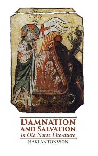 Damnation and Salvation in Old Norse Literature (3) (Studies in Old Norse Literature)