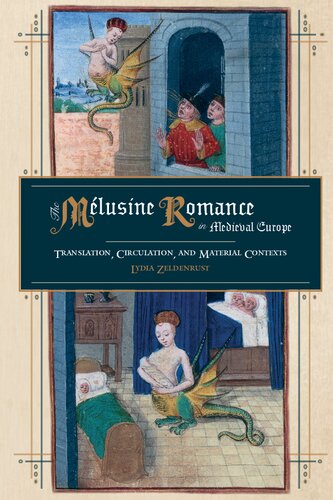 The Mélusine Romance in Medieval Europe