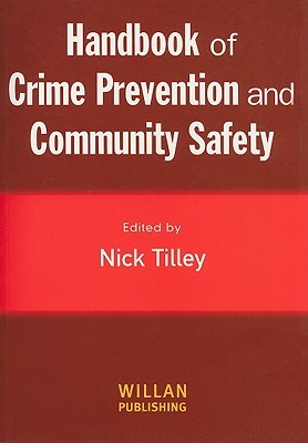 Handbook of Crime Prevention and Community Safety