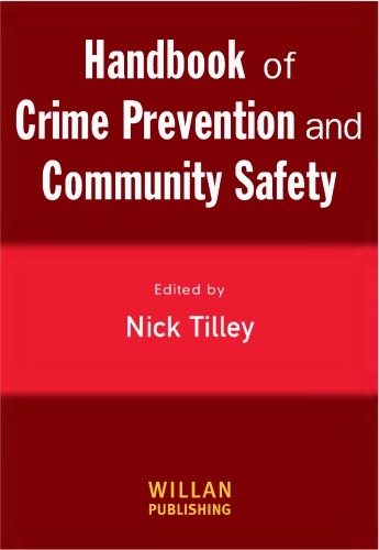 Handbook of Crime Prevention and Community Safety