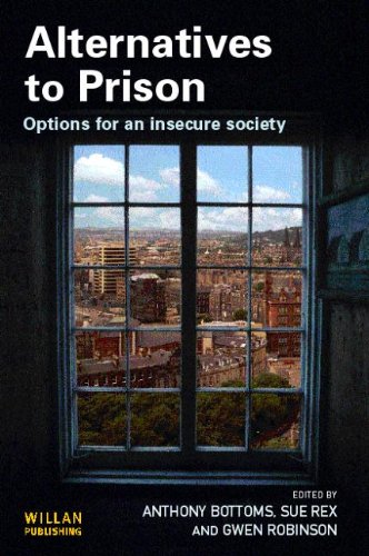 Alternatives to prison : options for an insecure society