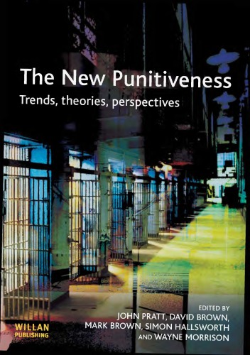 The New Punitiveness Trends,Theories,Perspectives