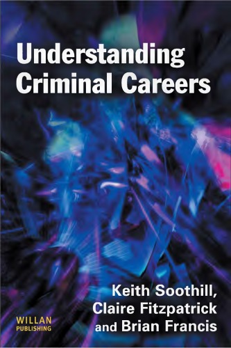 Understanding Criminal Careers.