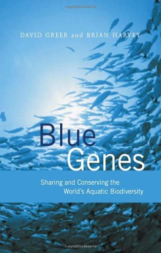 Blue Genes: Sharing and Conserving the World's Aquatic Biodiversity