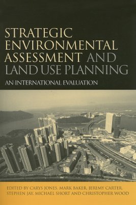 Strategic Environmental Assessment and Land Use Planning