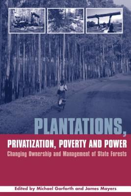 Plantations Privatization Poverty and Power