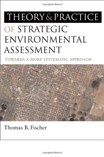 The Theory and Practice of Strategic Environmental Assessment