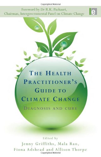 The Health Practitioner's Guide To Climate Change