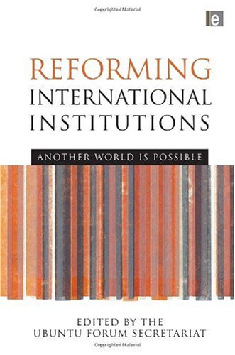 Reforming International Institutions