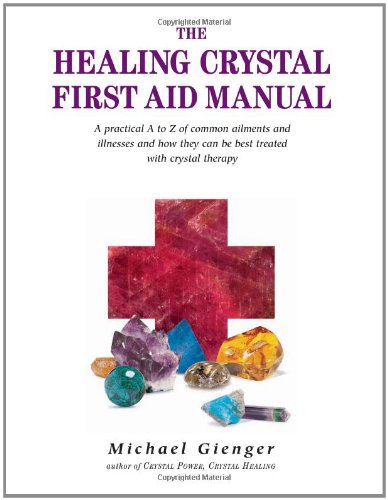 The Healing Crystals First Aid Manual