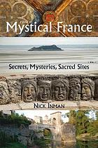 A Guide to Mystical France