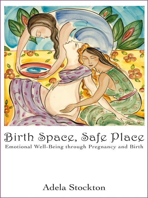 Birth Space, Safe Place