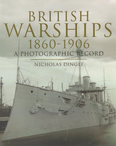 Development of British Warships, 1856-1906