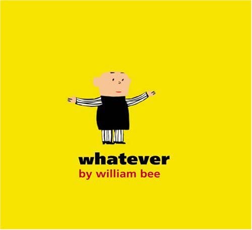 Whatever