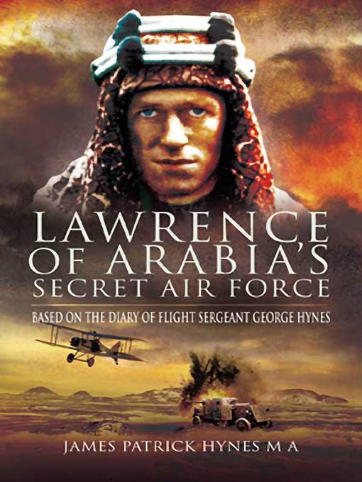 Lawrence of Arabia's Secret Air Force