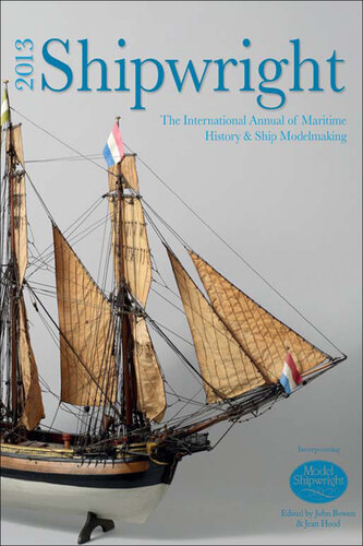 Shipwright 2013 : the international annual for maritime history and ship modelmaking