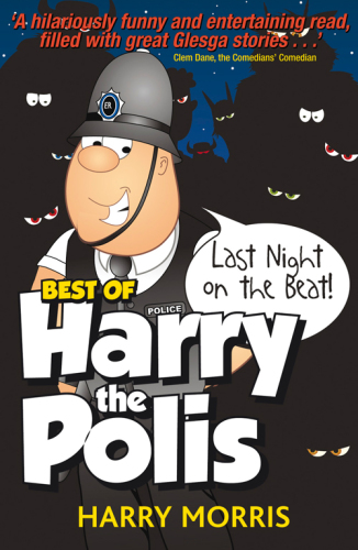 Last Night On The Beat: Harry the Polis