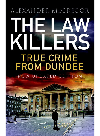 The law killers : true crime from Dundee