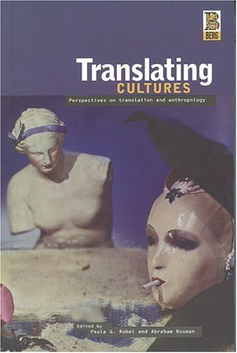 Translating cultures : perspectives on translation and anthropology