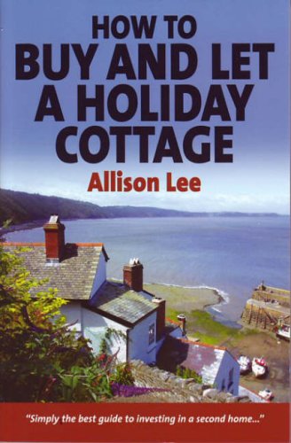 How To Buy And Let A Holiday Cottage