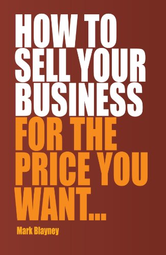 How to Sell Your Business for the Price You Want...