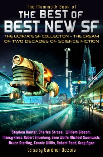 The Mammoth Book of the Best of the Best New SF