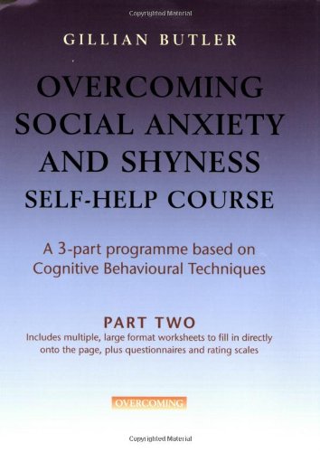 Overcoming Social Anxiety And Shyness Self Help Course